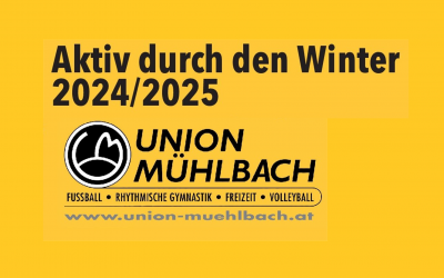 AKTIV durch den Winter mit Union Mühlbach – Programm 2024/25